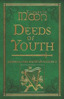 Deeds of Youth: Paksenarrion World Chronicles II book