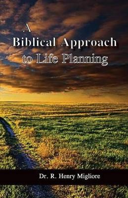 Biblical Approach to Life Planning book