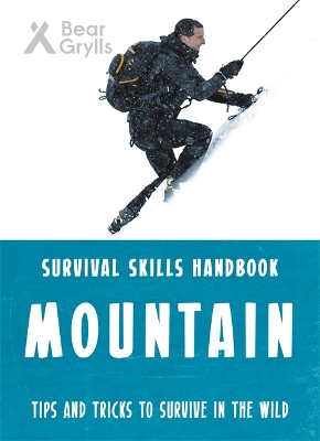 Bear Grylls Survival Skills: Mountains book
