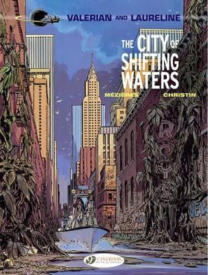 Valerian and Laureline: #1 The City of Shifting Waters by Pierre Christin