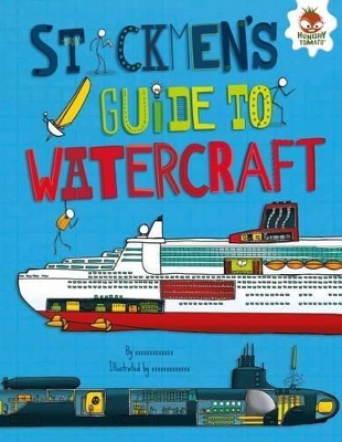 Stickmen's Guide to Watercraft by John Farndon