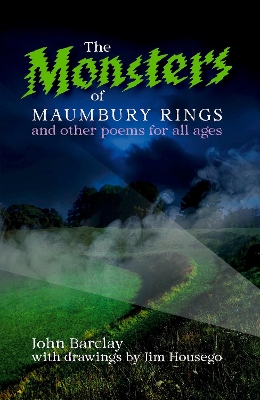The Monsters of Maumbury Rings: and other poems for all ages book