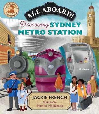 All Aboard!: Discovering Sydney Metro Station book