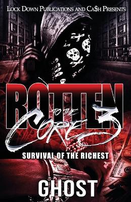 Rotten to the Core 3: Survival of the Richest book