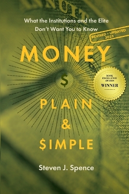 Money, Plain & Simple: What the Institutions and the Elite Don't Want You to Know book