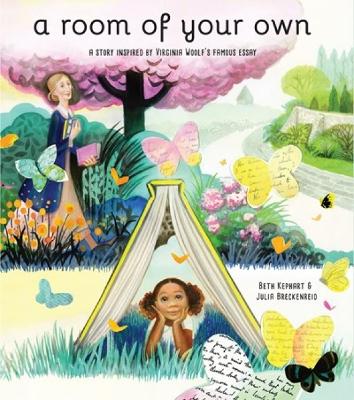 A Room of Your Own: A Story Inspired by Virginia Woolf’s Famous Essay book