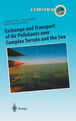 Exchange and Transport of Air Pollutants over Complex Terrain and the Sea book