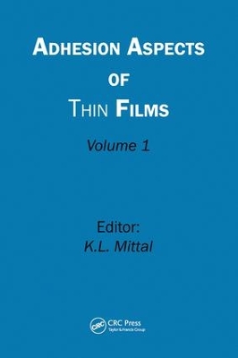 Adhesion Aspects of Thin Films by Kash L. Mittal