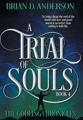 A Trial of Souls by Brian D Anderson