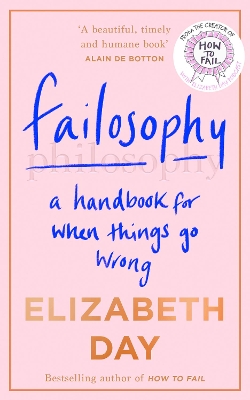 Failosophy: A Handbook For When Things Go Wrong book