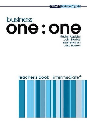 Business one:one: Intermediate Plus: Teacher's Book book