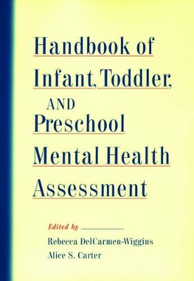 Handbook of Infant, Toddler, and Preschool Mental Health Assessment book