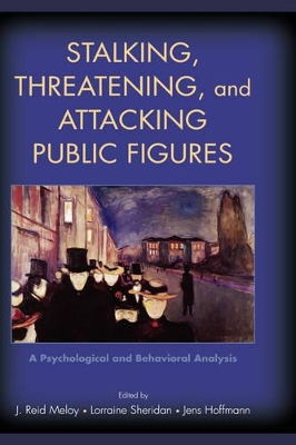 Stalking, Threatening, and Attacking Public Figures book