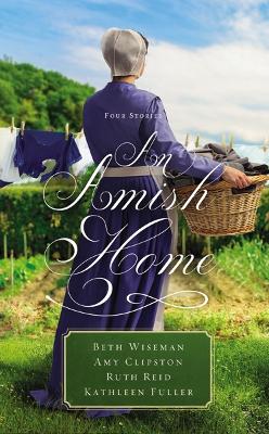 An An Amish Home: Four Stories by Beth Wiseman