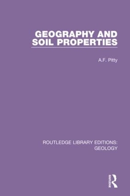 Geography and Soil Properties by A.F. Pitty