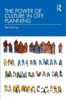 The Power of Culture in City Planning book