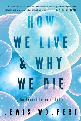 How We Live and Why We Die book