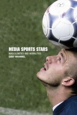 Media Sport Stars by Garry Whannel