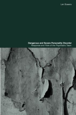 Dangerous and Severe Personality Disorder by Len Bowers