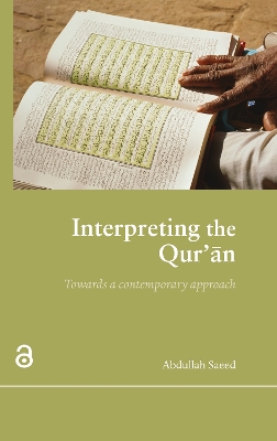 The Interpreting the Qur'an by Abdullah Saeed