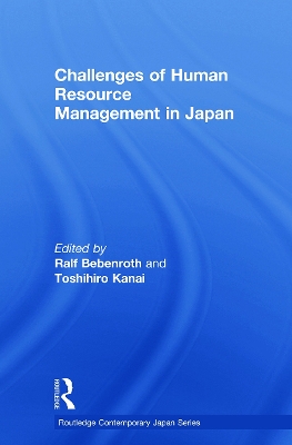 Challenges of Human Resource Management in Japan by Ralf Bebenroth