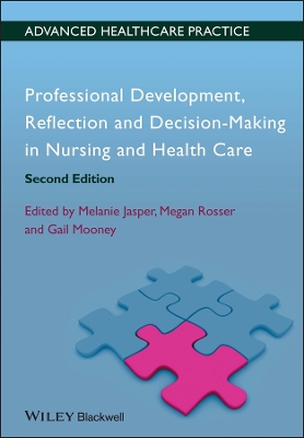 Professional Development, Reflection and Decision-Making in Nursing and Healthcare book