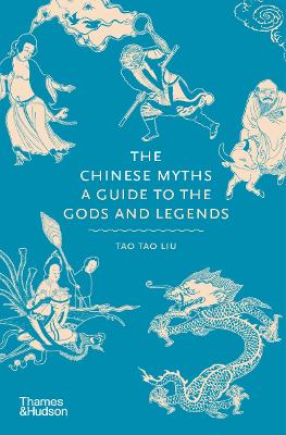 The Chinese Myths: A Guide to the Gods and Legends book