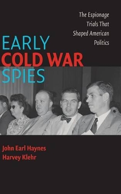 Early Cold War Spies by John Earl Haynes