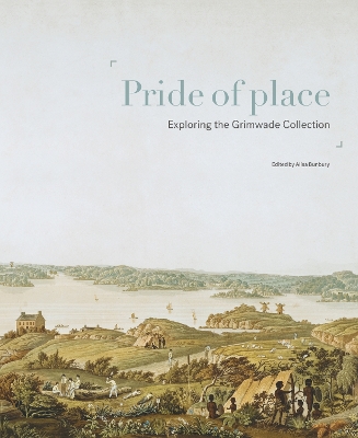 Pride of Place: Exploring the Grimwade Collection book