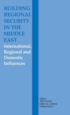 Building Regional Security in the Middle East by Emily B. Landau