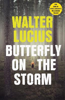 Butterfly on the Storm: Heartland Trilogy Book 1 by Walter Lucius