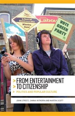 From Entertainment to Citizenship by John Street