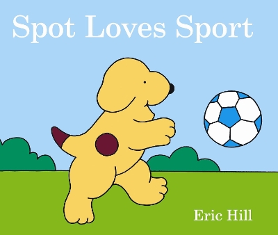 Spot Loves Sport book