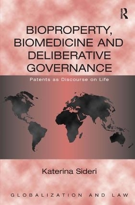 Bioproperty, Biomedicine and Deliberative Governance book
