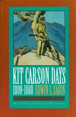 Kit Carson Days, 1809-1868, Vol 2 book