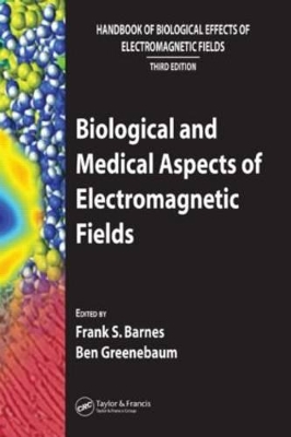 Biological and Medical Aspects of Electromagnetic Fields by Frank S Barnes