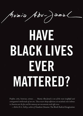 Have Black Lives Ever Mattered? book