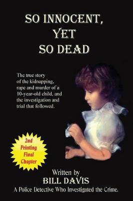 So Innocent Yet So Dead book