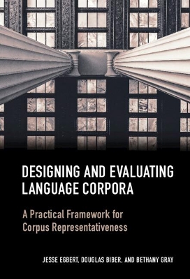 Designing and Evaluating Language Corpora: A Practical Framework for Corpus Representativeness book