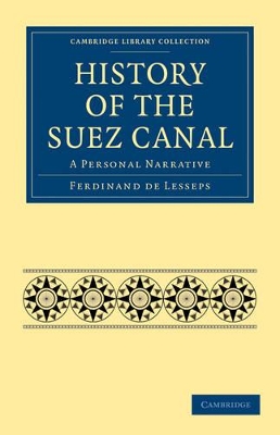 History of the Suez Canal: A Personal Narrative book