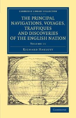 Principal Navigations Voyages Traffiques and Discoveries of the English Nation book