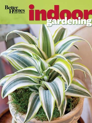 Better Homes & Gardens Indoor Gardening book