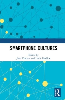 Smartphone Cultures by Jane Vincent