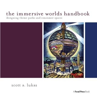 The Immersive Worlds Handbook by Scott Lukas