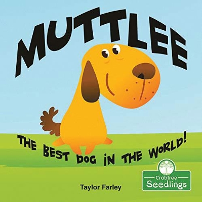 Muttlee: The Best Dog in the World! book