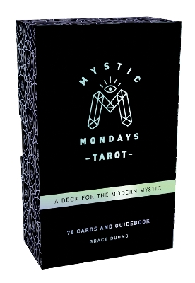 Mystic Mondays Tarot: A Deck for the Modern Mystic book