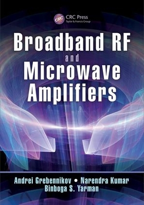 Broadband RF and Microwave Amplifiers by Andrei Grebennikov