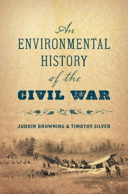 An Environmental History of the Civil War book