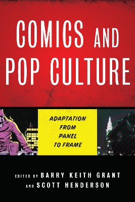 Comics and Pop Culture: Adaptation from Panel to Frame book