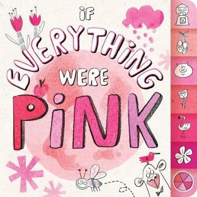 If Everything Were Pink book